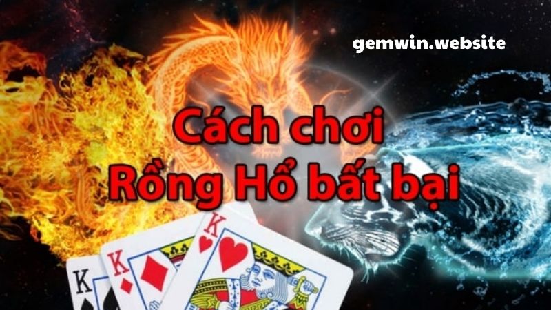 Mẹo chơi Rồng Hổ để chiến thắng khủng giống như các cao thủ